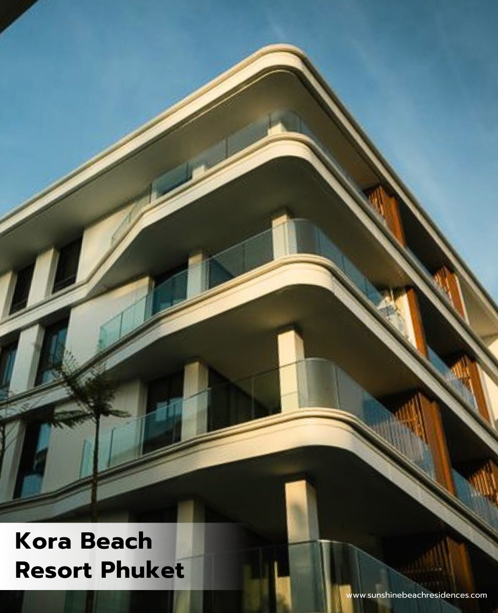 Kora Beach Resort Phuket โครงการที่ใช้การติดตั้ง Facade แบบ Curtain Wall โดยใช้วัสดุที่เป็นกระจก